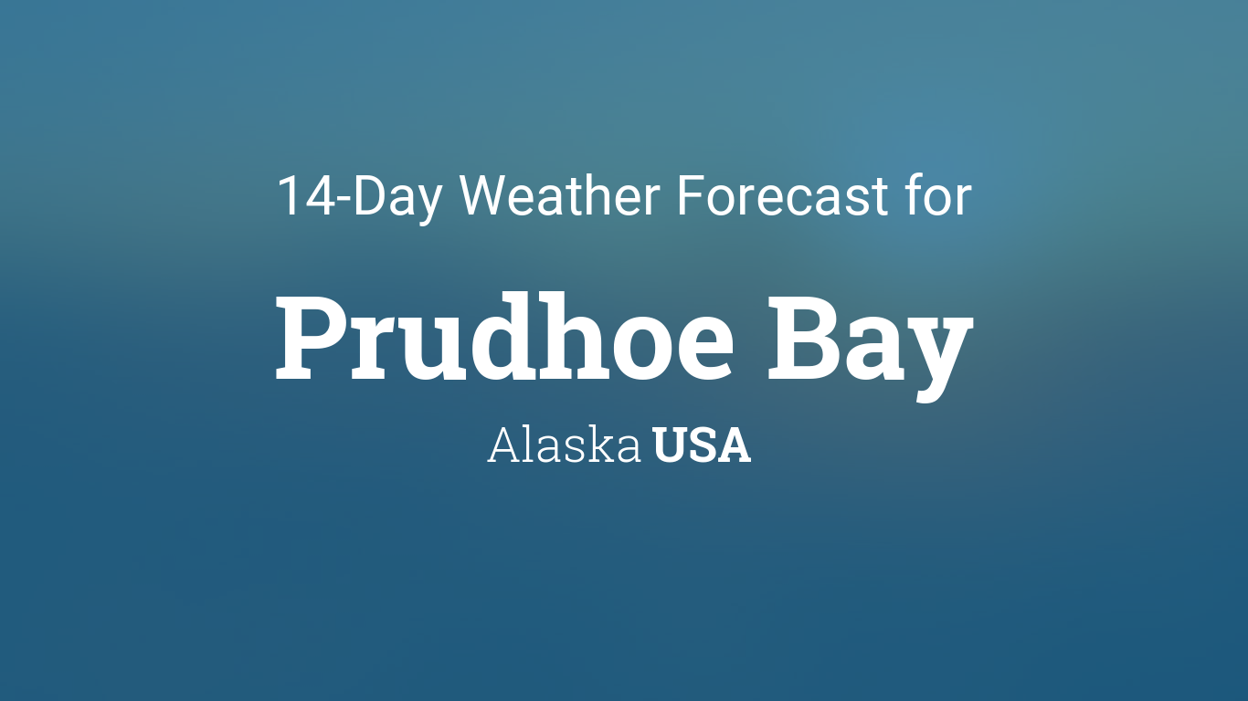 Prudhoe Bay, Alaska, USA 14 day weather forecast